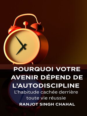 cover image of Pourquoi votre avenir dépend de l'autodiscipline
